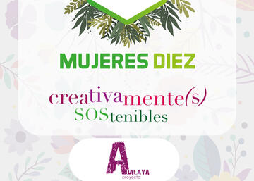 Cartel del programa "Mujeres 10. Creativamente-s sostenibles"